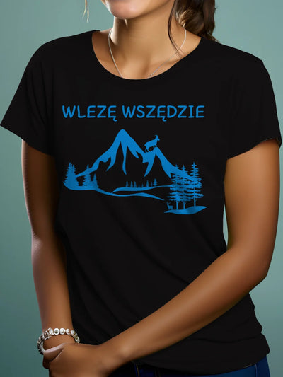 Prezent dla podróżniczki koszulka bawełniana 170gramów damska z nadrukiem wlezę wszędzie czarna