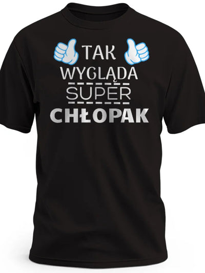 Prezent dla chłopaka koszulka z nadrukiem tak wygląda super chłopak czarna Personalizowane-prezenty.pl