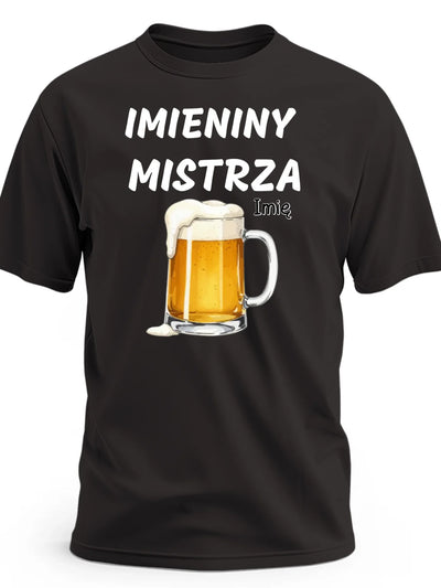Koszulka męska z nadrukiem ma imieniny z napisem imieniny mistrza z imieniem i piwem czarna