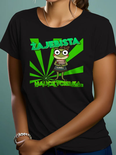 Prezent dla nauczyciela koszulka damska z nadrukiem żajebista nauczycielka czarna
