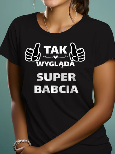 Prezent dla babci koszulka z nadrukiem tak wygląda super babcia czarna