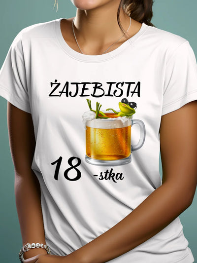 Koszulka na 18 urodziny dla dziewczyny żajebista osiemnastka biała