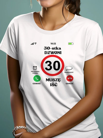 Koszulka na 30 urodziny dla niej 30-stka dzwoni biała