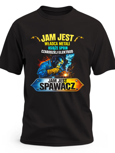 Koszulka męska dla spawacza Jam jest władca metali