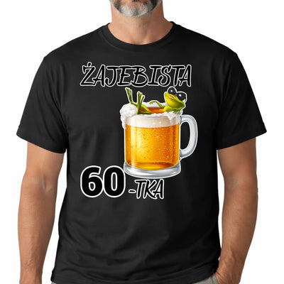 Koszulka na 60 urodziny męska Żajebista 60 tka