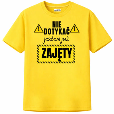 Prezent dla mężczyzny koszulka męska z nadrukiem nie dotykać jestem już zajęty żółta