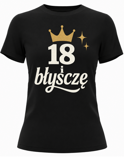 koszulka na 18 urodziny damska 18 i blyszcze