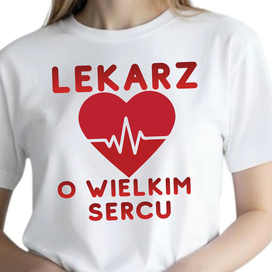 Prezent dla lekarza koszulka damska z nadrukiem lekarz o wielkim sercu
