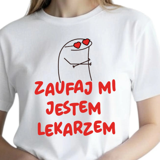 Prezent dla lekarza koszulka damska z nadrukiem zaufaj mi jestem lekarzem