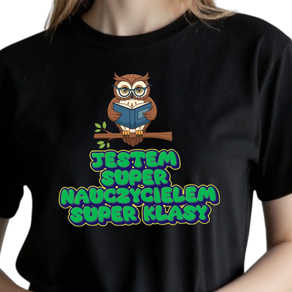Prezent dla nauczyciela koszulka damska z nadrukiem jestem super nauczycielem super klasy