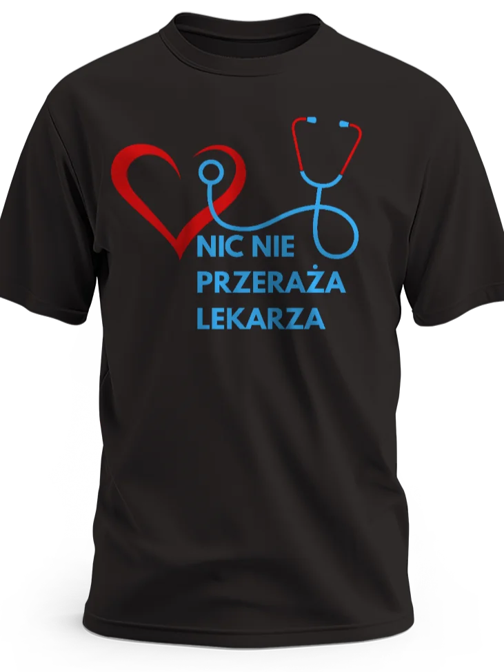 Prezent dla lekarza koszulka męska z nadrukiem nic nie przeraża lekarza czarna