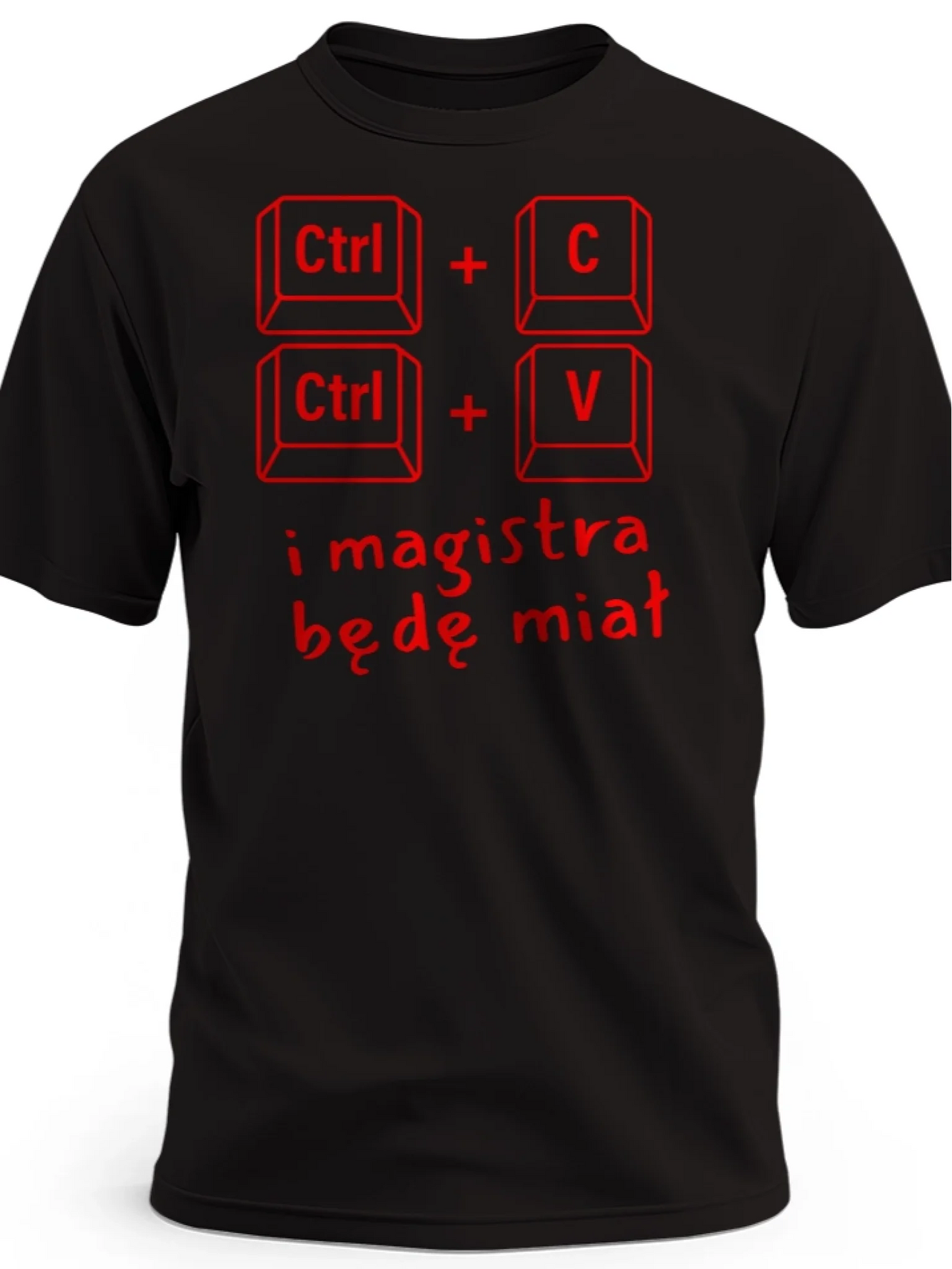 Prezent dla studenta magistra śmieszna koszulka z nadrukiem ctrl c ctrl v i magista będę miał czarna