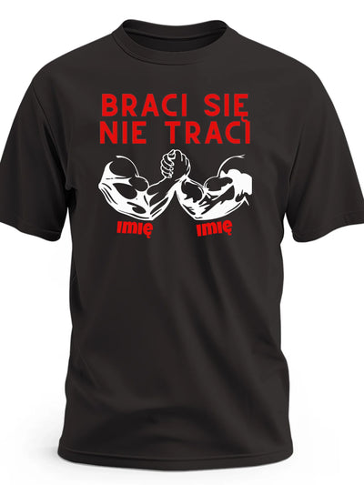 Koszulka męska na prezent z nadrukiem Braci się nie traci czarna