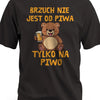 Śmieszna koszulka męska na prezent brzuch nie jest od piwa tylko na piwo z misiem czarna
