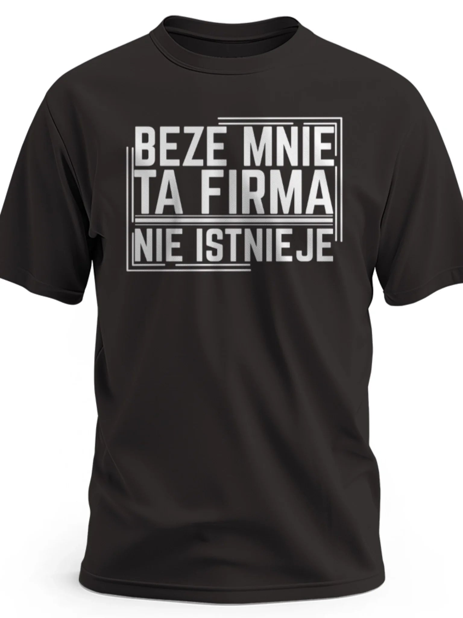 Koszulka męska z nadrukiem napisem beze mnie ta firma nie istnieje czarna