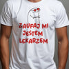 Prezent dla lekarza koszulka męska z nadrukiem zaufaj mi jestem lekarzem biała