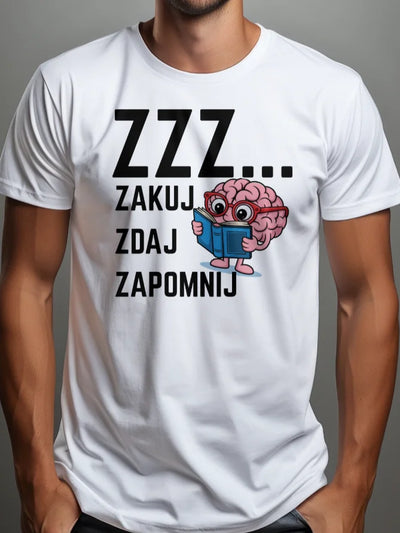 Prezent dla studenta śmieszna koszulka męska z nadrukiem ZZZ zakuj zdaj zapomnij z grafiką mózgu w okularach biała