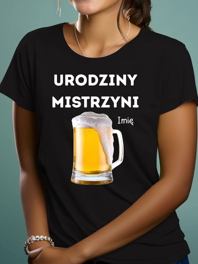 Śmieszna koszulka damska na prezent z nadrukiem urodziny mistrzyni z piwem i imieniem czarna