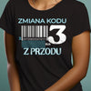 koszulka na 30 urodziny zmiana kodu na 3 z przodu