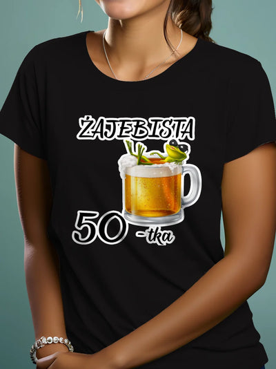Koszulka na 50 urodziny damska Żajebista 50 tka czarna