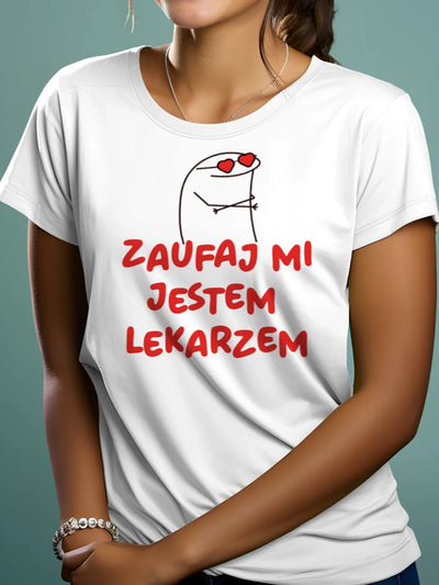 Prezent dla lekarza koszulka damska z nadrukiem zaufaj mi jestem lekarzem