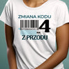 Koszulka na 40 urodziny damska zmiana kodu na 4 z przodu