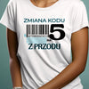 Koszulka na 50 urodziny damska zmiana kodu na 5 z przodu biała