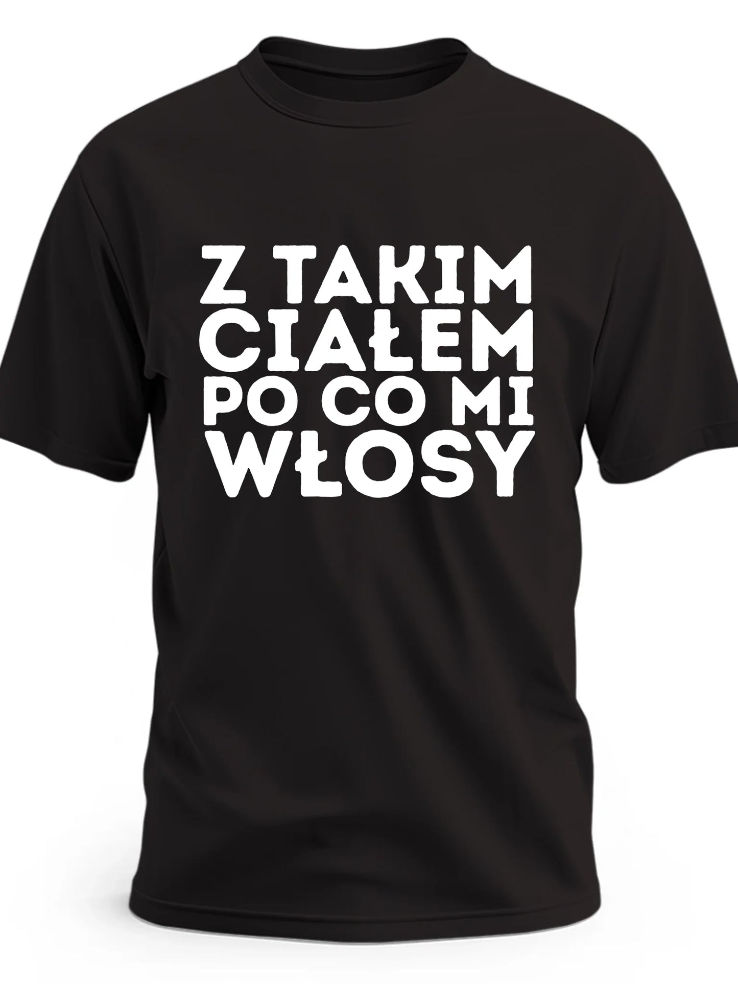 Koszulka męska na prezent dla łysego Z takim ciałem po co mi włosy