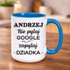 Kubek dla dziadka Nie pytaj google zapytaj dziadka 440ml