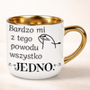 Kubek z nadrukiem Bardzo mi z tego powodu wszystko jedno