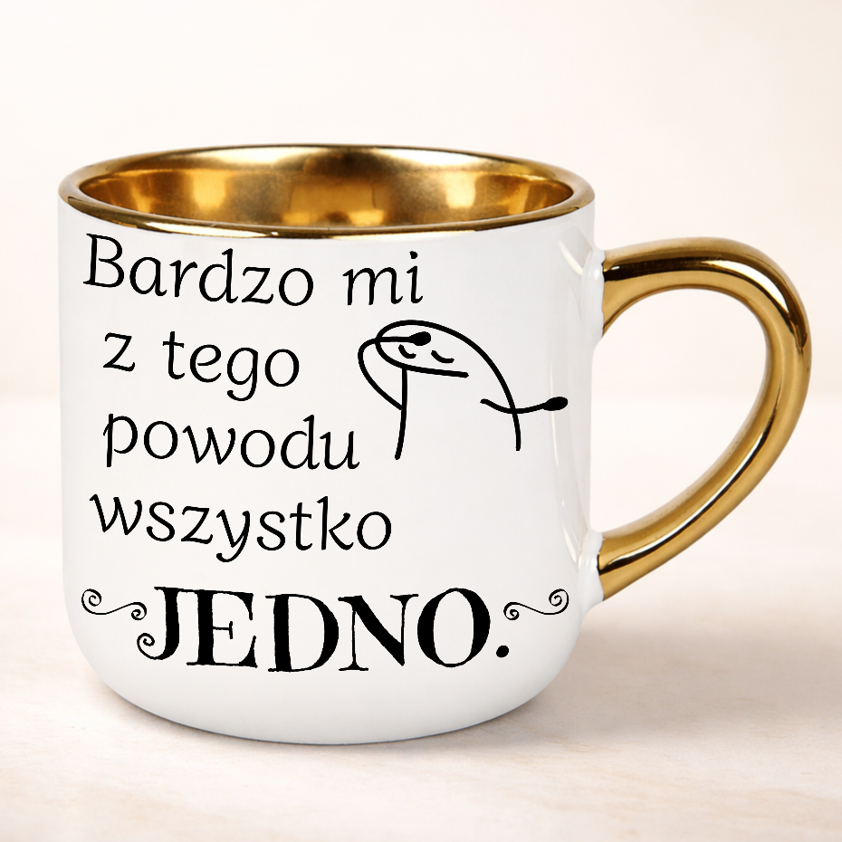 Kubek z nadrukiem Bardzo mi z tego powodu wszystko jedno