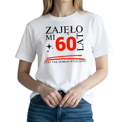 Koszulka na 60 urodziny damska zajęło mi 60 lat żeby tak dobrze wyglądać