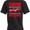 Koszulka męska Ferrari everyone needs a ferrari #1