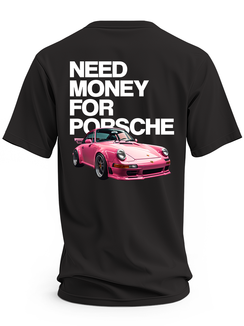 Koszulka męska Porsche Need money for porsche