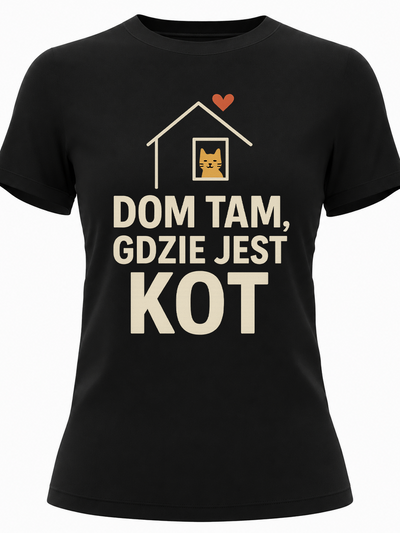 Koszulka z kotem z nadrukiem Dom tam, gdzie jest kot