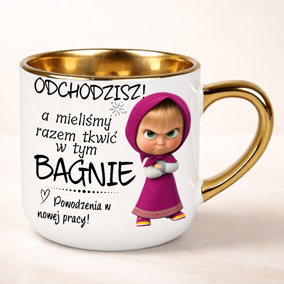 Kubek z okazji odejścia z pracy z napisem Odchodzisz a mieliśmy razem tkwić w tym BAGNIE Powodzenia w nowej pracy