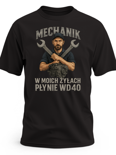 Koszulka męska dla mechanika z nadrukiem Mechanik w moich żyłach płynie WD40