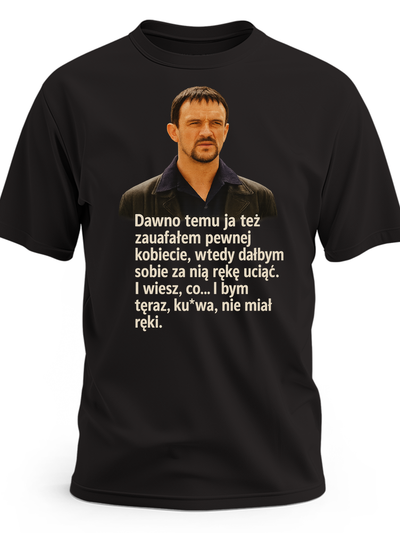 Koszulka z filmu Kiler z nadrukiem Dawno temu ja też zaufałem pewnej kobiecie