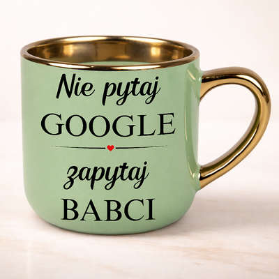 Prezent dla babci z nadrukiem nie pytaj google zapytaj babci